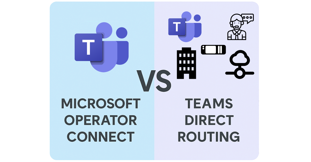 Operator Connect vs Teams Direct Routing